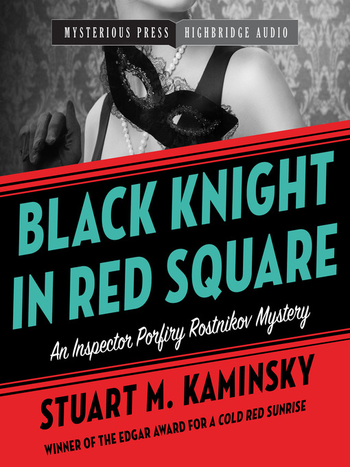 Title details for Black Knight in Red Square by Stuart M. Kaminsky - Wait list